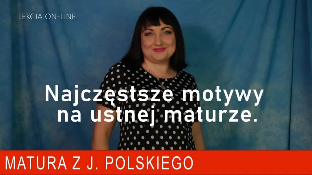 Najważniejsze motywy na maturze ustnej, które musisz znać, aby zdać