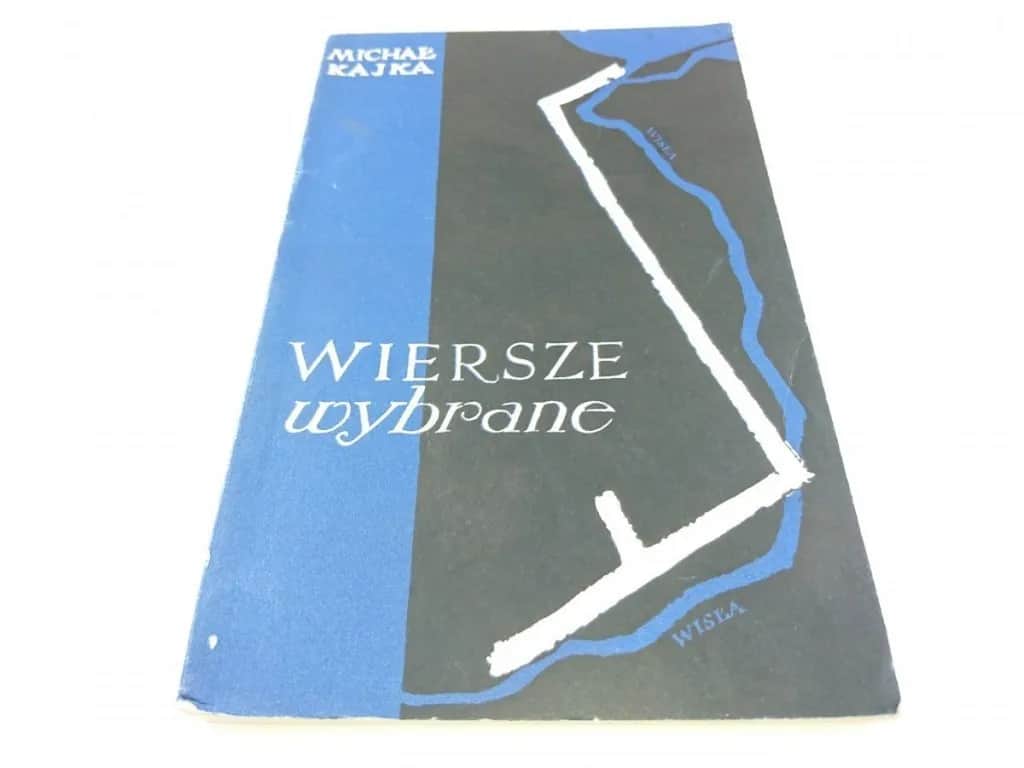 Michał Kajka wiersz – odkryj piękno poezji mazurskiego poety