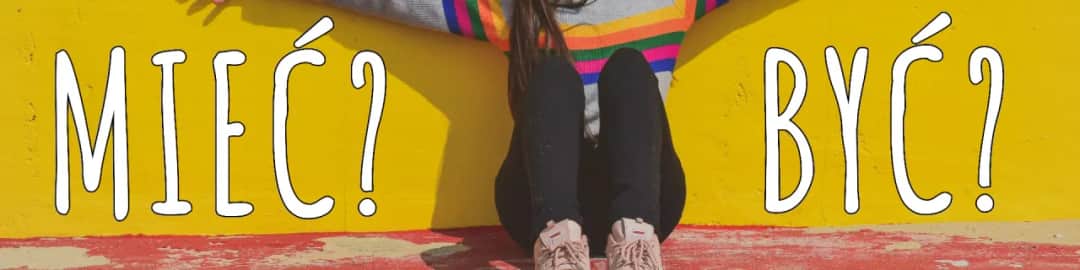 Mieć czy być: Przykłady z literatury, które zmieniają perspektywę